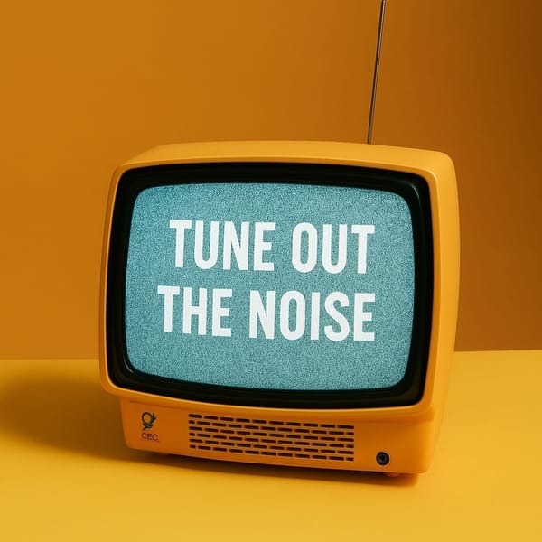 A TV screen with interference that says "Tune Out the Noise"